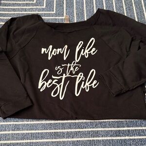 Mom life off the shoulder sweatshirt